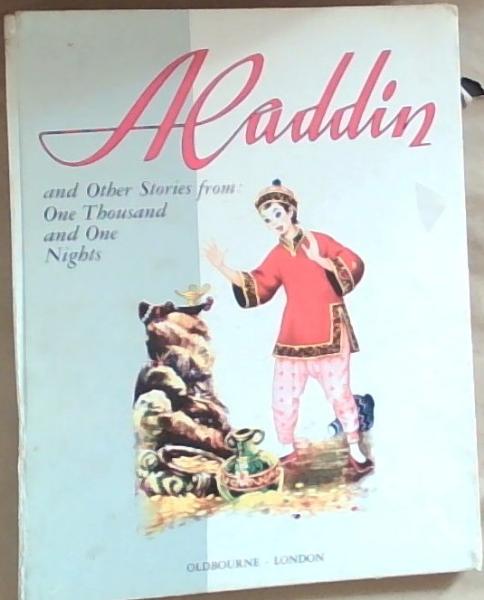 Aladdin and Other Stories from: One Thousand and One Nights