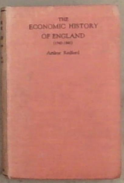 The Economic History Of England[1760-1860]