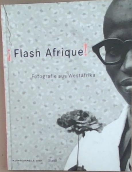 Flash Afrique!: Photography from West Africa