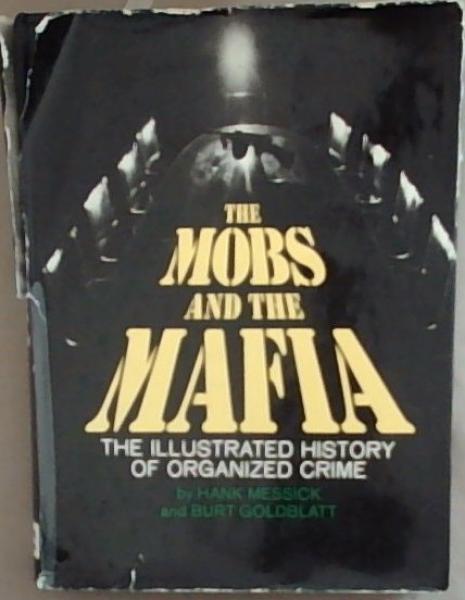 Mobs and the Mafia