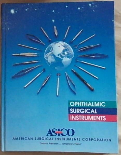 ASICO Ophthalmic Surgical Instruments