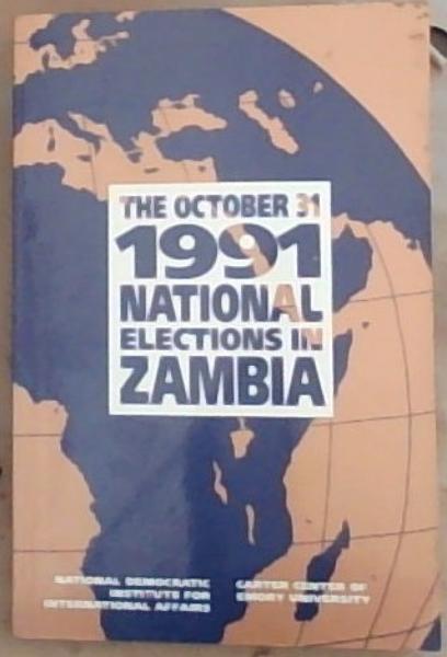 The October 31, 1991 National Elections in Zambia