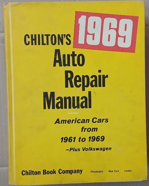 Chilton's Auto Repair Manual: American Cars from 1961-1969- plus Volkswagen
