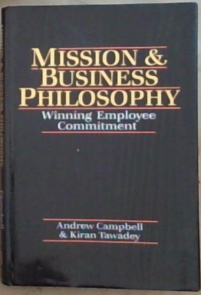 Mission and Business Philosophy: Winning Employee Commitment