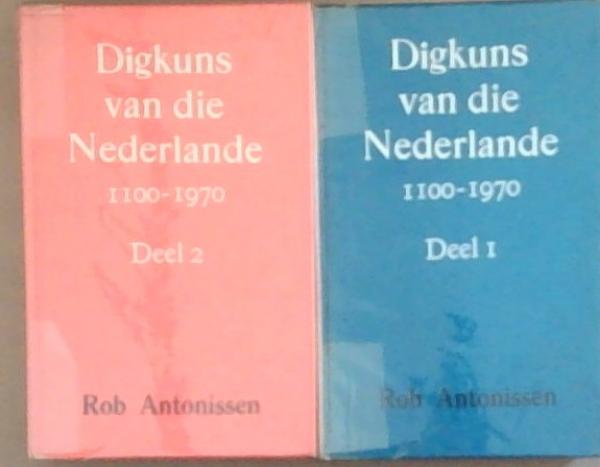 Digkuns Van Die Nederlande 1100-1970 (2 volumes, Vol 1- Van Veldeke Tot Gezelle, Vol 2- Van Perk Tot Snoek)