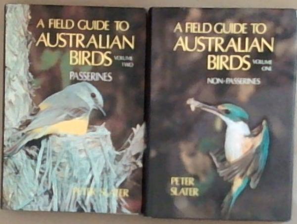 A Field Guide to Australian Birds (2 volumes, Vol 1- Non-passerines, Vol 2- passerines)