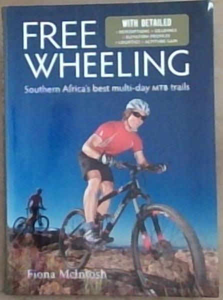 Freewheeling: Southern Africa's best multi-day MTB trails
