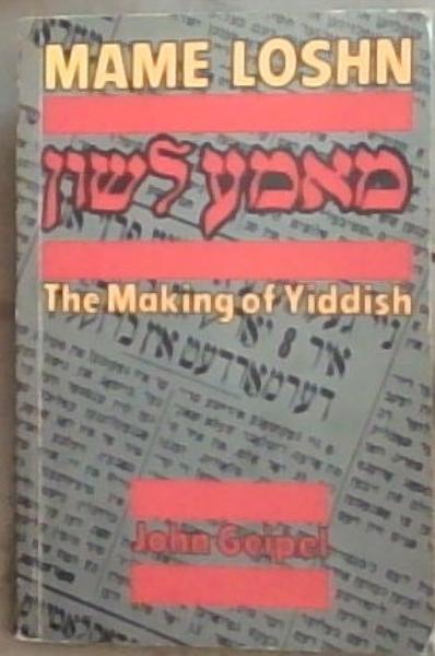 Mame Loshn: The Making of Yiddish