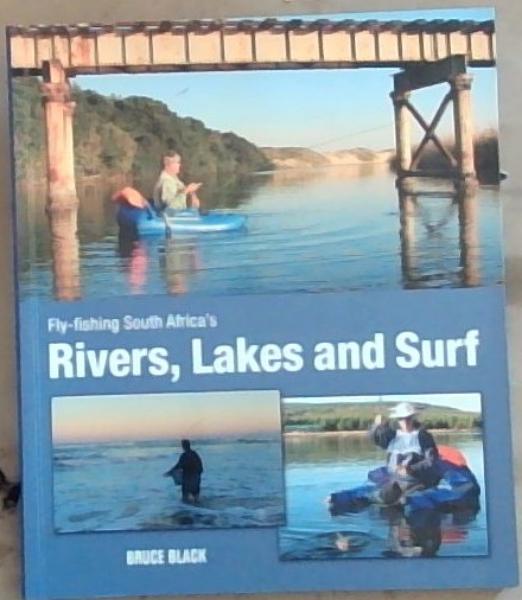 Image for Fly-fishing South Africa's Rivers, Lakes and Surf Fly-fishing South Africa's Rivers, Lakes and Surf