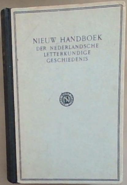 Nieuw Handboek der Nederlandsche Letterkundige Geschiedenis