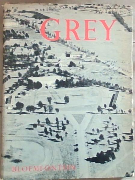 Grey-Kollege 'n Suid-Afrikaanse Skool