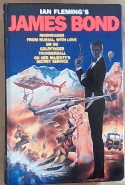 James Bond: Moonraker; From Russia with Love; Dr No; Goldfinger; Thunderball; On Her Majesty's Secret Service