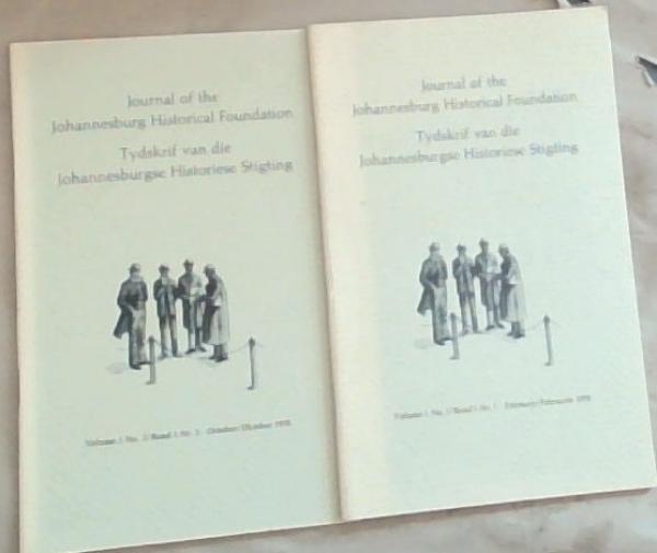 Journal of the Johannesburg Historical Foundation Volume 1 No.1 and 2/ Tydskrif van die Johannesburgse Historiese Stigting Nr.1 en 2