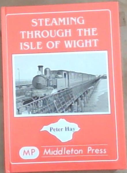 Steaming Through the Isle of Wight