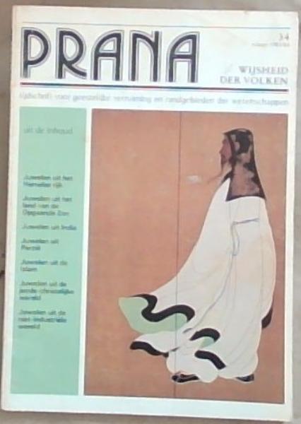PRANA 34, Winter 1983/84 - Wijsheid Der Volken : tijdschrift voor geestelijke verruiming en randgebieden der wetenschappen
