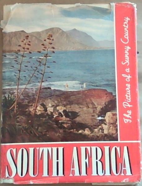 South Africa: a pictorial tour through the union of South Africa