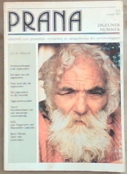PRANA 35 , Voorjaar 1984 - Zigeuner Nummer : tijdschrift voor geestelijke verruiming en randgebieden der wetenschappen