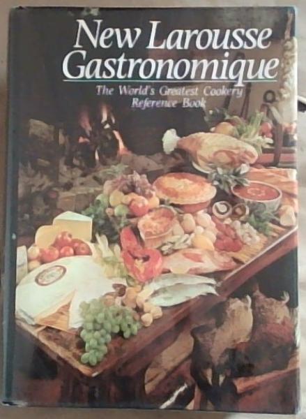Image for New Larousse gastronomique: The world's greatest cookery reference book New Larousse gastronomique: The world's greatest cookery reference book