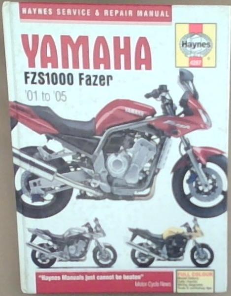 Yamaha FZS1000 Fazer '01 to '05 (Haynes Service & Repair Manual)