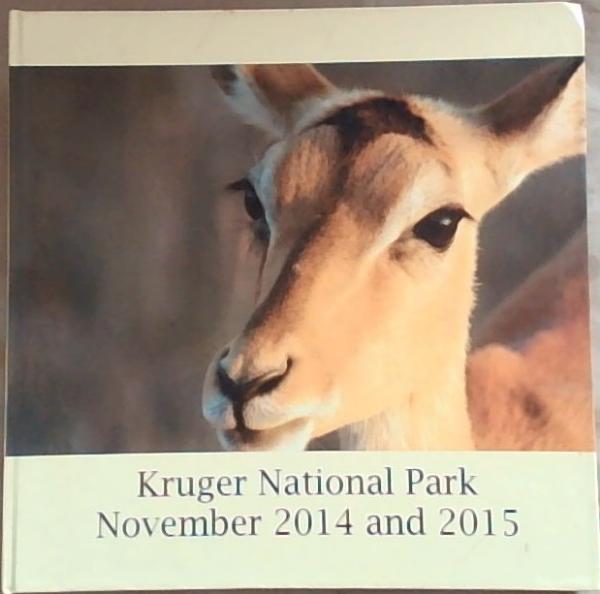 Kruger National Park November 2014 and 2015