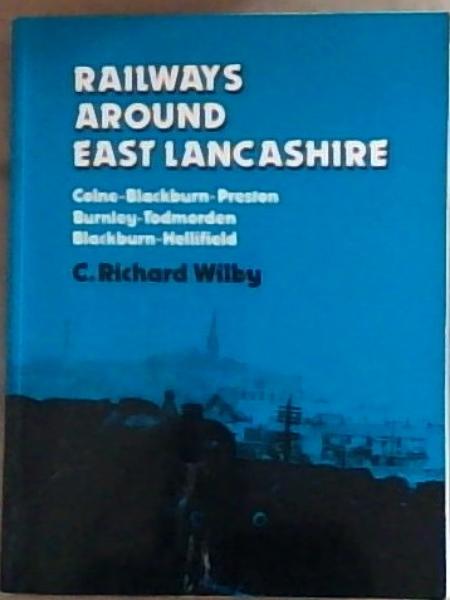 Railways around East Lancashire