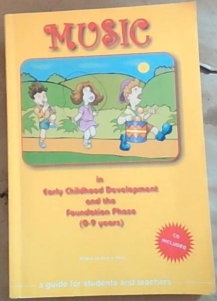 Music in early childhood development and the foundation phase (0-9 years)