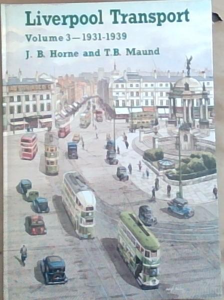Liverpool Transport: volume 3- 1931-1939