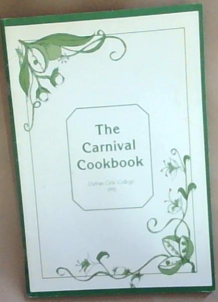 The Carnival Cookbook (Durban Girls' College 1992)
