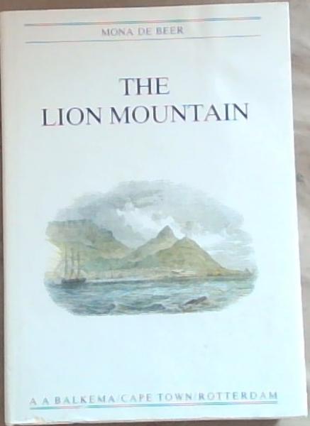 The Lion Mountain and the story of Bantry Bay, Clifton, and Camps Bay on the Atlantic Coast of the Cape Peninsula