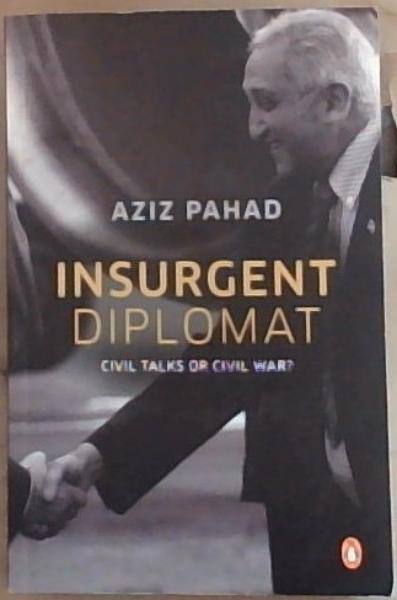 Insurgent Diplomat - Civil Talks or Civil War