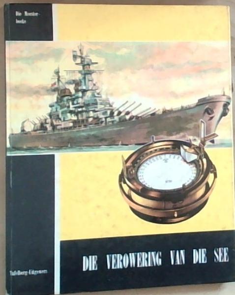 Die Verowering Van Die See (Afrikaans)