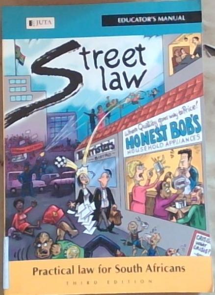 StreetLaw South Africa: Practical Law for South Africans - Educator's Manual