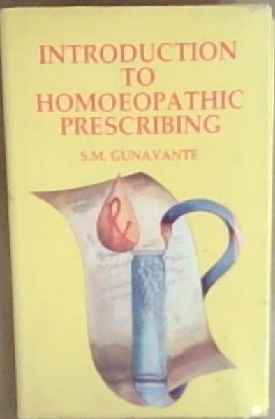 Introduction to Homoeopathic Prescribing