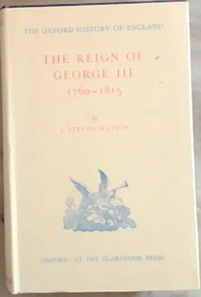 Image for The Reign Of George III 1760-1815 The Reign Of George III 1760-1815