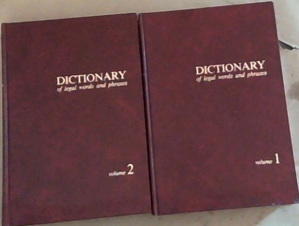 Dictionary of Legal Words and phrases (Volumes 1, A-D & 2, E-M)