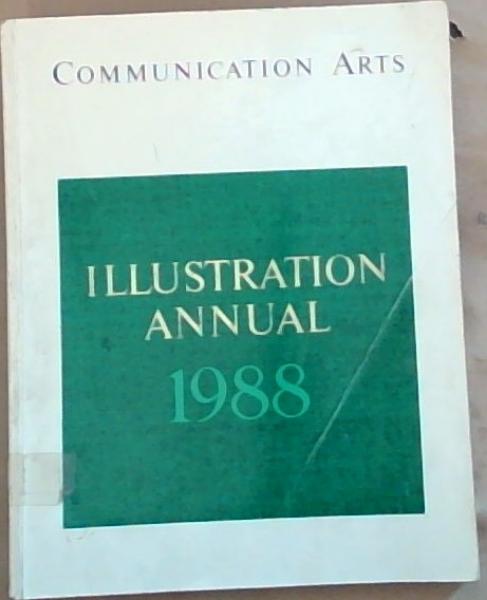 Communication Arts : illustration annual 1988 Volume 30, No 3 only