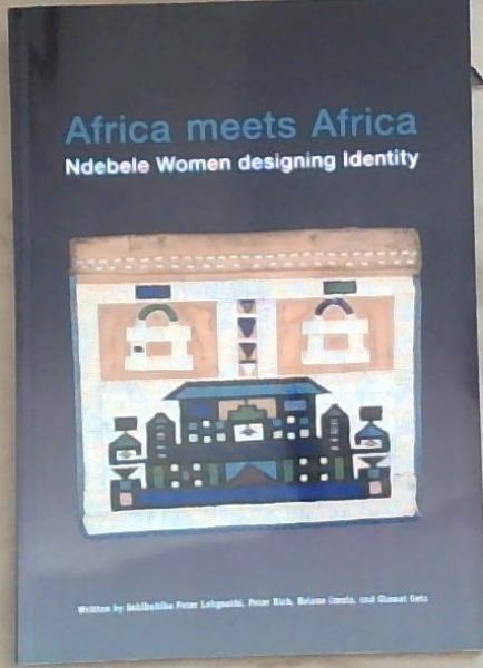 Africa meets Africa - Ndebele women designing identity