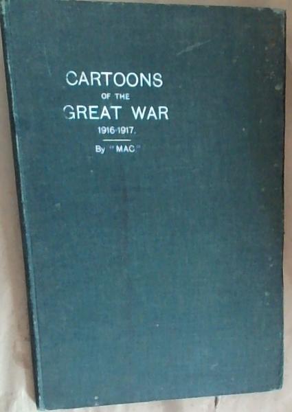Cartoons of the Great War 1916-1917 (Signed & Limited)