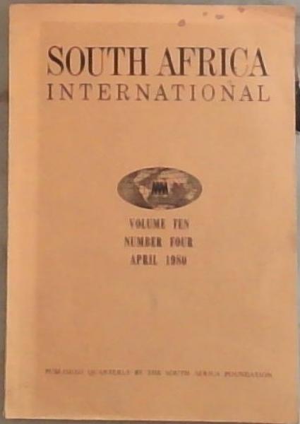 South Africa International Volume Ten, Number Four, April 1980