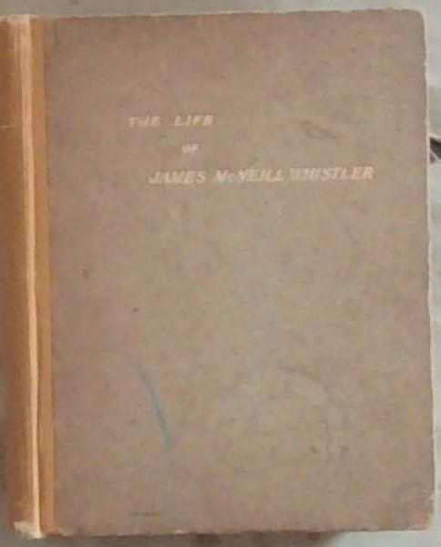 The Life Of James McNeill Whistler