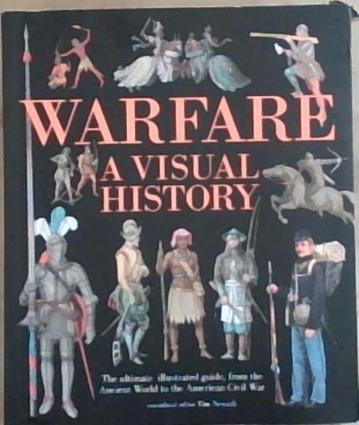 Image for WARFARE: A VISUAL HISTORY WARFARE: A VISUAL HISTORY