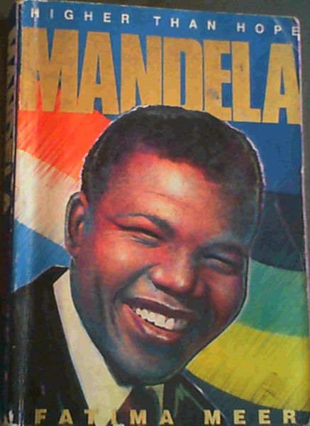 higher than hope the authorized biography of nelson mandela