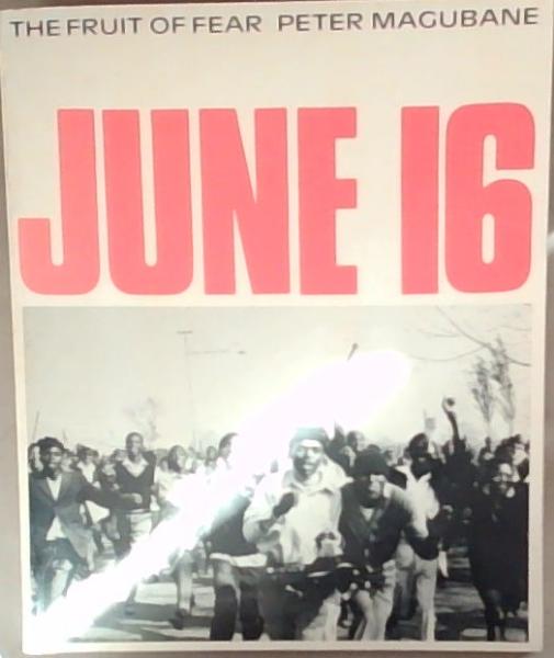 June 16: The fruit of fear