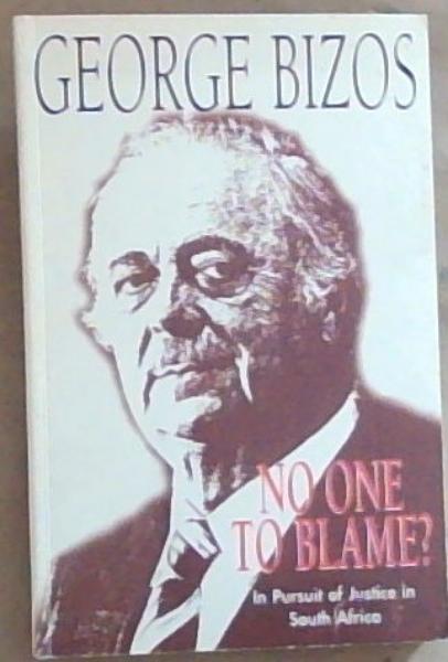 No One to Blame In Pursuit of Justice In South Africa (Mayibuye History and Literature Series)