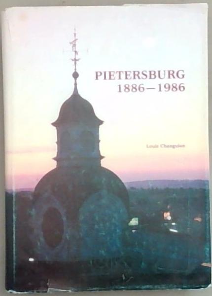 Pietersburg 1886- 1986