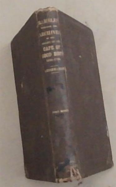 Rambles through the Archives of the Colony of the Cape of Good Hope 1688-1700