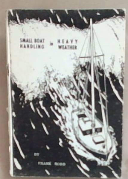 Small Boat Handeling in Heavy Weather
