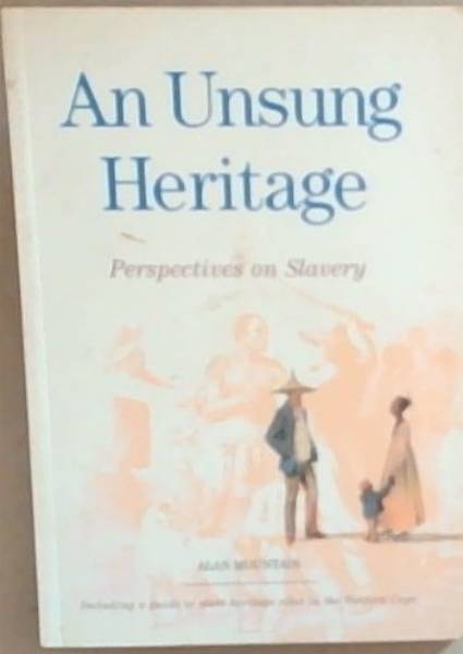 An Unsung Heritage:Perspectives On Slavery