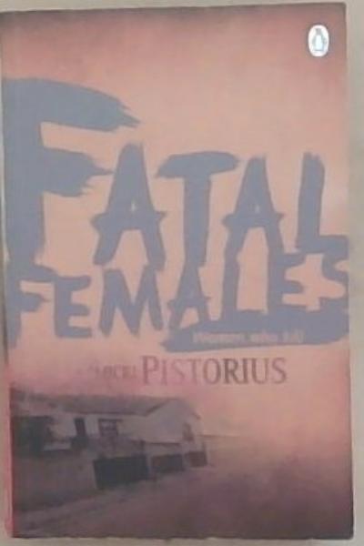 Fatal Females: Women Who Kill