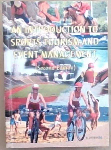 An Introduction to Sports Tourism and Event Management / M. Saayman, Ed
